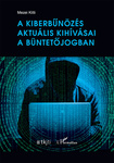 Mezei Kitti: A kiberbűnözés aktuális kihívásai a büntetőjogban, Mezei Kitti | Qulto Discovery