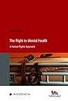 Abrokwa, Natalie: The right to mental health, a human rights approach, Natalie Abrokwa | Pázmány Péter Katolikus Egyetem Jog- és Államtudományi Kar Könyvtára