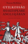 McMahon, Vanessa: Gyilkosság Shakespeare Angliájában, Vanessa McMahon ; [ford. Czagány Anikó] | Qulto Discovery